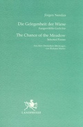 Cover: Die Gelegenheit der Wiese /The Chance of the Meadow - Verlag Ralf Liebe