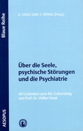Cover: &Uuml;ber die Seele, psychische St&ouml;rungen und die Psychiatrie - Aesopus