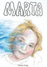 Enlarge image Cover: Marta - Lychatz Verlag