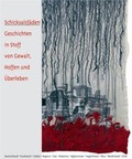 Cover: Schicksalsf&auml;den - Geschichten in Stoff von Gewalt, Hoffen und &Uuml;berleben - Frauen in der einen Welt
