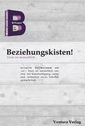 Cover: Beziehungskisten - Ventura Verlag