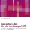 Cover: Kodierleitfaden f&uuml;r die Kardiologie 2009 - Medizificon