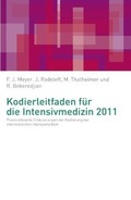 Cover: Kodierleitfaden f&uuml;r die Intensivmedizin 2011 - Medizificon