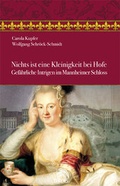 Cover: Nichts ist eine Kleinigkeit bei Hofe - Dryas Verlag