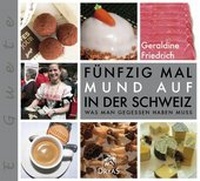 Abbildung von: Fünfzig Mal Mund auf in der Schweiz - Dryas Verlag