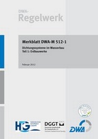 Abbildung von: Merkblatt DWA-M 512-1 Dichtungssysteme im Wasserbau Teil 1: Erdbauwerke - Deutsche Vereinigung für Wasserwirtschaft, Abwasser und Abfall