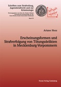 Cover: Erscheinungsformen und Strafverfolgung von T&ouml;tungsdelikten in Mecklenburg-Vorpommern - Forum Vlg Godesberg