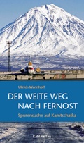 Cover: Der weite Weg nach Fernost - Kahl Verlag - Olaf Schubert