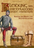 Cover: Kleidung des Mittelalters selbst anfertigen - Schuhe des Hoch- und Sp&auml;tmittelalters - Zauberfeder Verlag