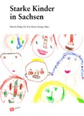 Cover: Starke Kinder in Sachsen - Berliner vorw&auml;rts Verlagsgesellschaft
