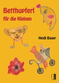 Cover: Betthupferl f&uuml;r die Kleinen - Medu Verlag