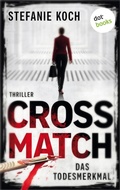 Cover: Crossmatch - Das Todesmerkmal - dotbooks