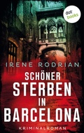 Cover: Sch&ouml;ner sterben in Barcelona - oder: Meines Bruders M&ouml;rderin - dotbooks