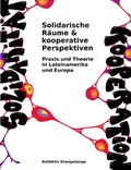 Cover: Solidarische R&auml;ume & kooperative Perspektiven - Verein zur F&ouml;rderung der sozialpolitischen Arbeit