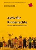 Cover: Aktiv f&uuml;r Kinderrechte - Verein zur F&ouml;rderung der sozialpolitischen Arbeit