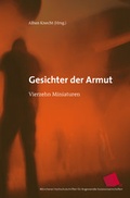 Cover: Gesichter der Armut - Verein zur F&ouml;rderung der sozialpolitischen Arbeit