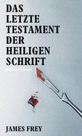 Cover: Das letzte Testament der heiligen Schrift - Haffmans & Tolkemitt