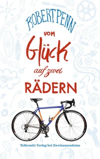 Enlarge image Cover: Vom Glück auf zwei Rädern - Haffmans & Tolkemitt
