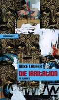 Cover: Die Irritation - 21 Stories - worthandel