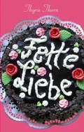 Cover: Fette Liebe - worthandel