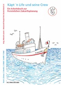 Cover: K&auml;pt'n Life und seine Crew - Verein zur F&ouml;rderung der sozialpolitischen Arbeit