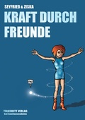 Cover: Kraft durch Freunde - Haffmans & Tolkemitt