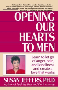 Abbildung von: Opening Our Hearts to Men - Ballantine Books Inc.
