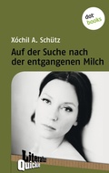 Cover: Auf der Suche nach der entgangenen Milch - Literatur Quickie - dotbooks
