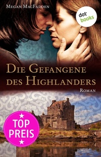 Enlarge image Cover: Die Gefangene des Highlanders - dotbooks