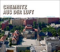 Cover: Chemnitz aus der Luft - Chemnitzer Verlag und Druck
