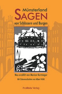 Abbildung von: Münsterland-Sagen von Schlössern und Burgen - Prolibris