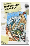 Cover: Die Pyramiden von Tief-Ost - Chemnitzer Verlag und Druck