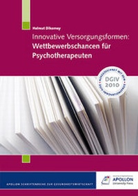 Abbildung von: Innovative Versorgungsformen: Wettbewerbschancen für Psychotherapeuten - Apollon University Press