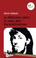 Cover: 20 Milliarden Jahre in zwei, drei Viertelst&uuml;ndchen - Literatur-Quickie - dotbooks