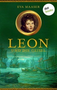 Enlarge image Cover: Leon und die Geisel - Band 2 - dotbooks