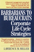 Cover: Barbarians to Bureaucrats: Corporate Life Cycle Strategies - Fawcett
