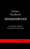 Cover: Kleines Handbuch Afghanistan - Geschichte, Politik, Gesellschaft, Wirtschaft - Ramses Verlag