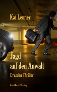 Abbildung von: Jagd auf den Anwalt - Prolibris
