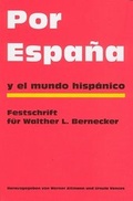 Cover: Por Espa&ntilde;a y el mundo hisp&aacute;nico - Frey, Walter