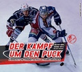Cover: Der Kampf um den Puck - Chemnitzer Verlag und Druck