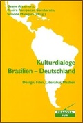Cover: Kulturdialoge Brasilien - Deutschland - Frey, Walter