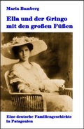 Cover: Ella und der Gringo mit den gro&szlig;en F&uuml;&szlig;en - Frey, Walter