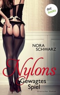 Cover: NYLONS - Band 1: Gewagtes Spiel - dotbooks