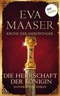 Cover: Krone der Merowinger: Die Herrschaft der K&ouml;nigin - dotbooks