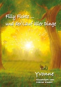 Cover: Filly Fichte... und der Lauf aller Dinge - Hierophant Verlag