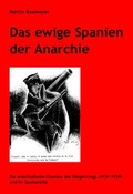 Cover: Das ewige Spanien der Anarchie - Frey, Walter