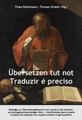 Cover: &Uuml;bersetzen tut not - Traduzir &eacute; preciso - Frey, Walter