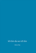 Cover: Ich bin da wo ich bin - Hierophant Verlag