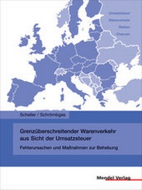 Abbildung von: Grenzüberschreitender Warenverkehr aus Sicht der Umsatzsteuer - Mendel