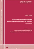 Cover: Gestaltung der Studieneingangsphase: Ideenwerkstatt mit Studierenden und Lehrenden Dokumentation - UVW Universit&auml;tsVerlagWebler GmbH